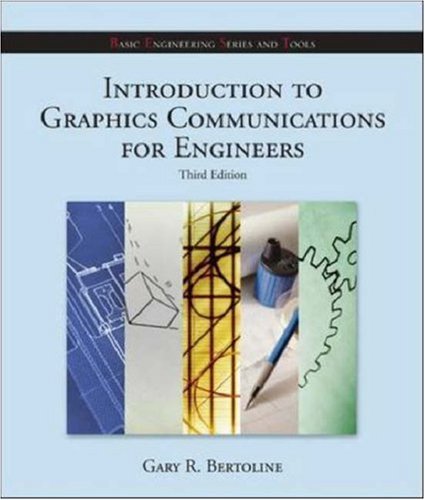 Stock image for Introduction to Graphics Communications for Engineers for sale by Better World Books