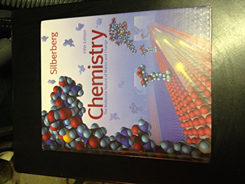 Chemistry: The Molecular Nature Of Matter And Change, 5th Edition - Silberberg, Martin S.