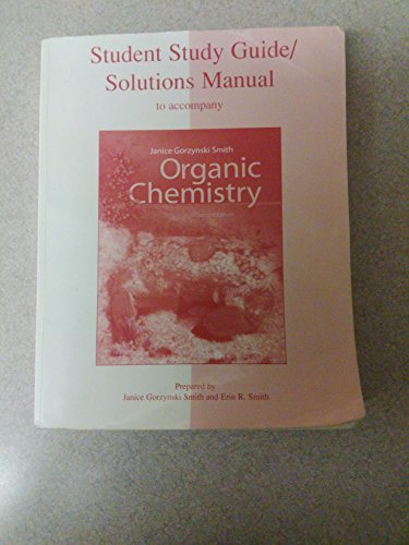 Student Study Guide / Solutions Manual to Accompany Organic Chemistry, 2nd Edition - Janice Gorzynski Smith, Erin R. Smith
