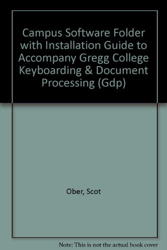 Gregg College Keyboarding & Document Processing Gdp Campus Software Folder W/ Installation Guide (9780073054216) by Ober, Scot; Johnson, Jack E.; Zimmerly, Arlene