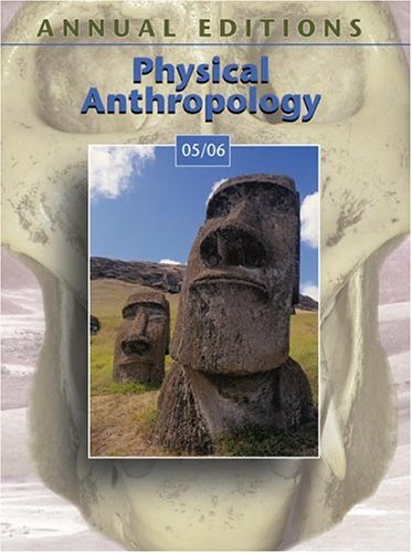 Imagen de archivo de Annual Editions: Physical Anthropology 05/06 a la venta por Wonder Book