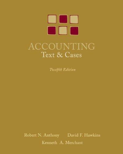 Accounting: Texts and Cases - Anthony, Robert N, Hawkins, David