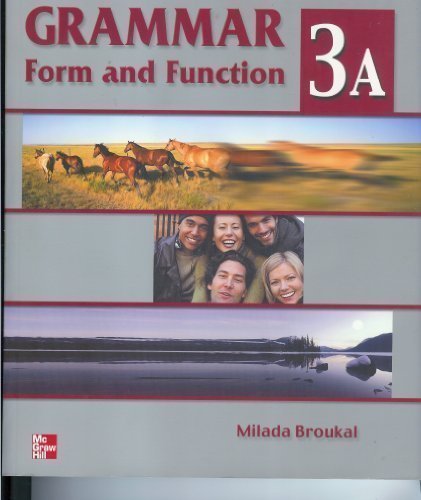 Stock image for Grammar Form and Function - High Intermediate (Bk. 3A) for sale by Solr Books