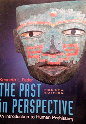 Past in Perspective: An Introduction to Human Prehistory. 4th Edition
