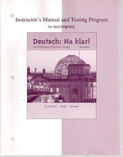 Stock image for Instructor's Manual and Testing Program to Accompany Deutsch: Na Klar! An Introductory German Course 4th Edition for sale by ThriftBooks-Dallas