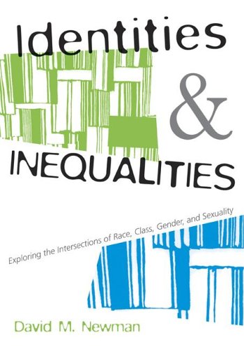 9780073124063: Identities And Inequalities: Exploring the Intersections of Race, Class, Gender, And Sexuality