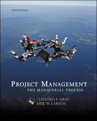 9780073126999: Project Management: The Managerial Process with Student CD and MS Project CD (McGraw-Hill/Irwin Series Operations and Decision Sciences) by Clifford F. Gray and Erik W. Larson