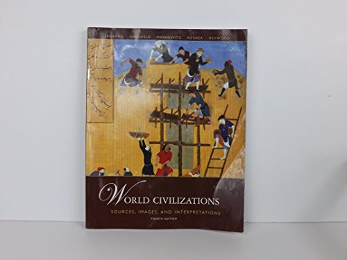 Beispielbild fr World Civilizations: Sources, Images and Interpretations, Volume 1 zum Verkauf von SecondSale