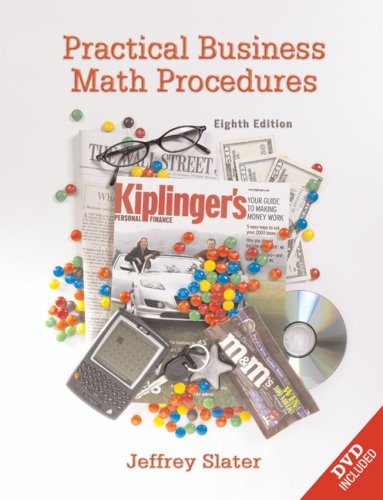 Practical Business Math Procedures w/ DVD, Business Math Handbook, and Wall Street Journal insert (9780073133089) by Slater,Jeffrey