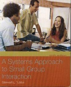 Stock image for A Systems Approach to Small Group Interaction for sale by Better World Books