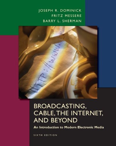 Imagen de archivo de Broadcasting, Cable, the Internet and Beyond: An Introduction to Modern Electronic Media a la venta por ZBK Books