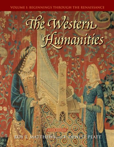 Stock image for The Western Humanities, Volume 1: Beginnings Through the Renaissance for sale by ThriftBooks-Dallas