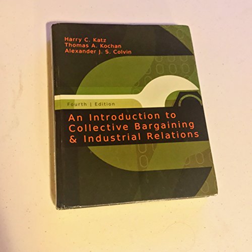 9780073137155: An Introduction to Collective Bargaining and Industrial Relations