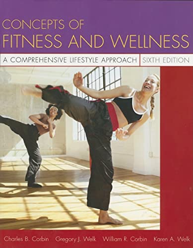 Stock image for Concepts Of Fitness And Wellness: A Comprehensive Lifestyle Approach With Powerweb ; 9780073138787 ; 0073138789 for sale by APlus Textbooks