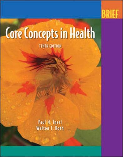Core Concepts In Health Brief with PowerWeb (9780073138886) by Insel, Paul M.; Roth, Walton T.