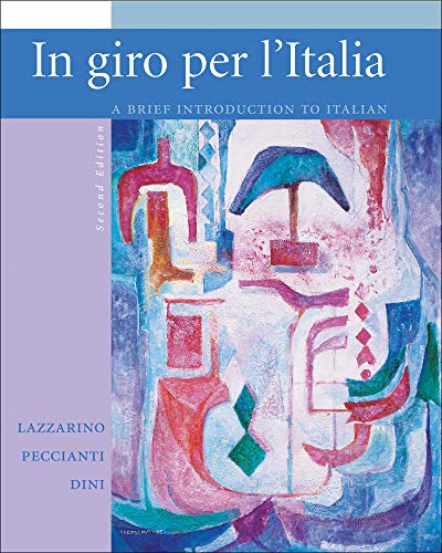 Workbook/Laboratory Manual to accompany In giro per l'Italia (9780073192307) by Lazzarino, Graziana; Peccianti, Maria Cristina; Dini, Andrea