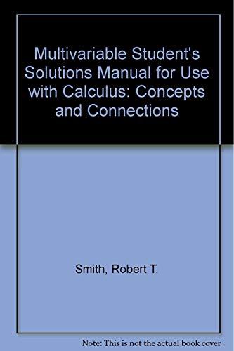 Imagen de archivo de Multivariable Student's Solutions Manual for use with Calculus: Concepts and Connections a la venta por Bookmans