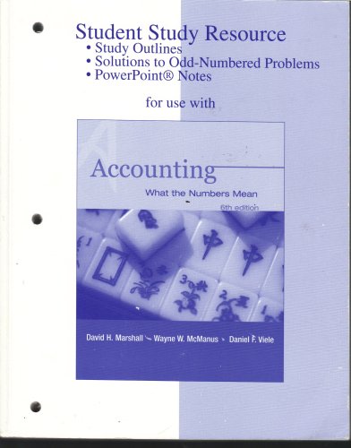 Imagen de archivo de Student Study Resource: Study Outlines, Solutions to Odd-Numbered Problems and PowerPoint Notes- for Use with Accounting: What the Numbers Mean, 6th Edition a la venta por HPB-Red