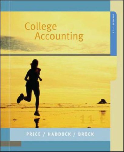 College Accounting Student Edition Chapters 1-13 (9780073196800) by Price, John Ellis; Haddock, M. David; Brock, Horace R.