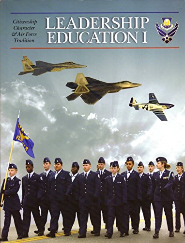 Stock image for Leadership Education I Citizenship, Character, and Air Force Tradition for sale by Better World Books
