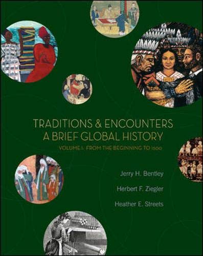 Stock image for Traditions and Encounters Vol. 1 : A Brief Global History: From the Beginning to 1500 for sale by Better World Books Ltd