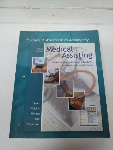 Stock image for Student Workbook to Accompany Medical Assisting : Administrative and Clinical Procedures with Anatomy and Physiology for sale by Better World Books