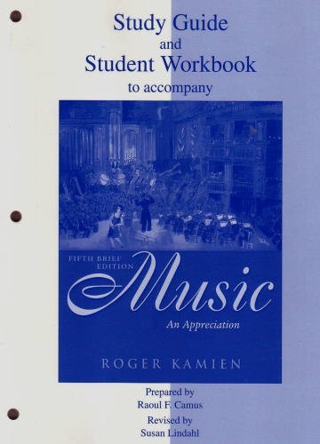 Stock image for Study Guide and Student Workbook to accompany Kamien Fifth Brief Edition: Music An Appreciation for sale by WeSavings LLC