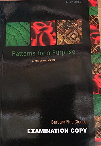 9780073217505: Patterns for a Purpose: A Rhetorical Reader Edition: fourth