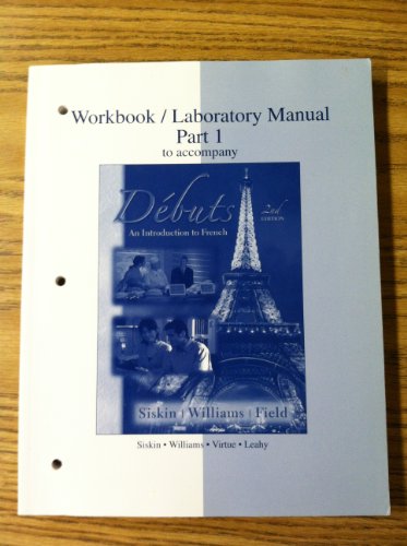 Imagen de archivo de Workbook/Laboratory manual Part 1 to accompany Debuts: An introduction to French a la venta por Your Online Bookstore