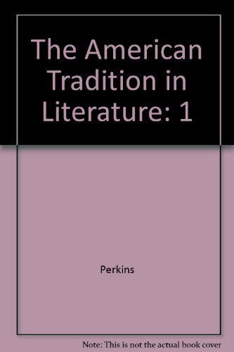 Stock image for The American Tradition in Literature (Volume I) with ARIEL Americ for sale by Hawking Books