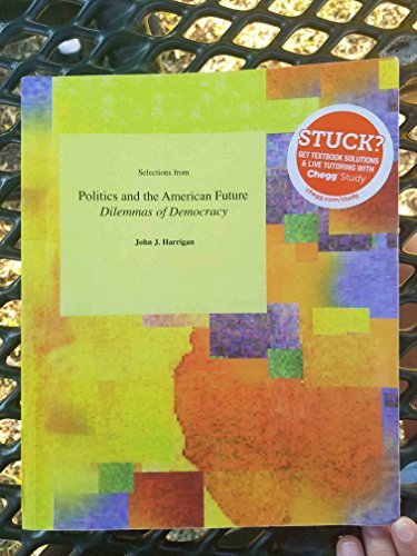 Imagen de archivo de Selections from Politics and the American Future (Dilemmas of Democracy a la venta por GridFreed