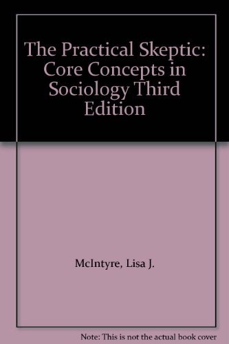 9780073223155: The Practical Skeptic: Core Concepts in Sociology Third Edition