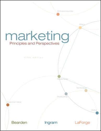 Marketing: Principles And Perspectives (9780073225692) by Bearden, William O.; Ingram, Thomas N.; Laforge, Raymond W.