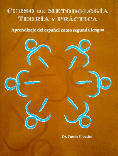 Stock image for Curso De Metodologia Teoria Y Practica : Aprendizaje Del Espanol Como Segunda Lengua for sale by Mispah books