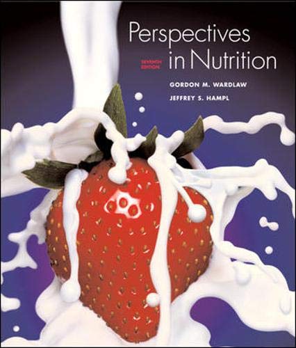 Perspectives in Nutrition (9780073228068) by Wardlaw,Gordon; Hampl,Jeffrey
