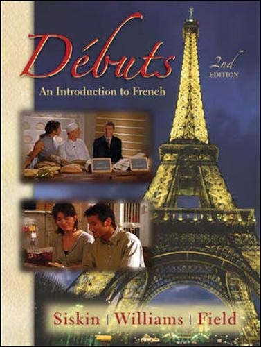 Debuts: An Introduction to French, 2nd Edition (Book & Bind-in Passcode) (9780073228679) by Siskin, H. Jay; Williams, Ann; Field, Tom
