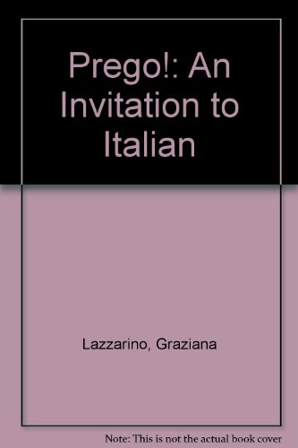 Prego!: An Invitation to Italian (9780073247861) by Lazzarino, Graziana