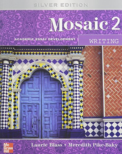 Imagen de archivo de Mosaic 2 Writing, Silver Edition: Academic Essay Development, Student Edition a la venta por ThriftBooks-Dallas