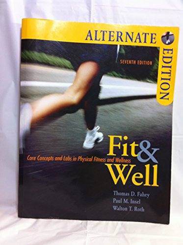 Imagen de archivo de Fit & Well Alternate with Online Learning Center Bind-in Card and Daily Fitness and Nutrition Journal a la venta por HPB-Red