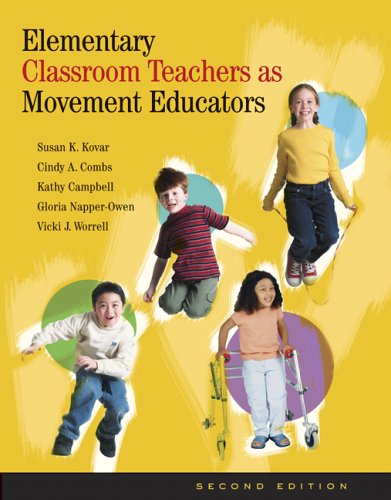 Imagen de archivo de Elementary Classroom Teachers as Movement Educators with Moving Into the Future a la venta por SecondSale
