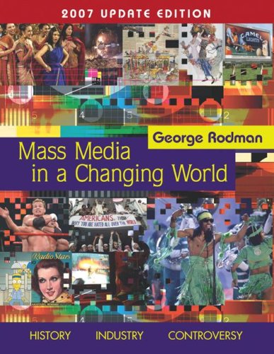 9780073256320: Mass Media in a Changing World: History, Industry, Controversy