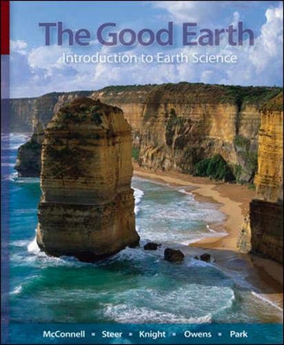 Imagen de archivo de The Good Earth : Introduction to Earth Science a la venta por Better World Books