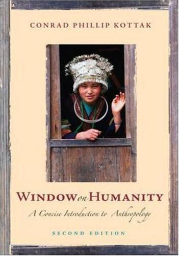 Stock image for Window on Humanity: A Concise Introduction to General Anthropology for sale by SatelliteBooks