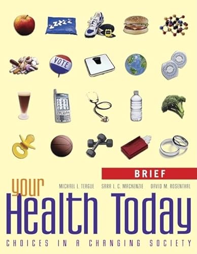 Beispielbild fr Your Health Today, Brief: Choices in a Changing Society [With Other] zum Verkauf von ThriftBooks-Dallas