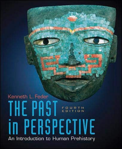 The Past in Perspective: An Introduction to Prehistory (9780073265339) by Feder,Kenneth