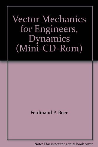 9780073268552: Vector Mechanics for Engineers, Dynamics (Mini-CD-Rom) by Ferdinand P. Beer (2007-05-03)