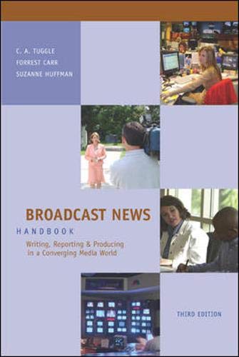 Imagen de archivo de Broadcast News Handbook: Writing, Reporting, Producing in a Converging Media World with Student CD-ROM and PowerWeb a la venta por Decluttr