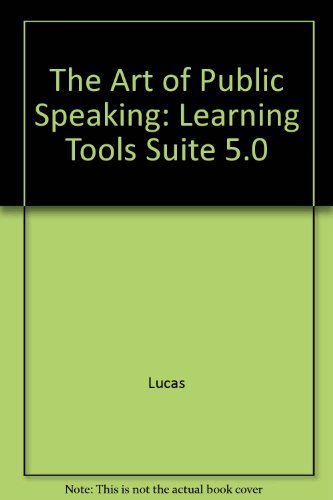 The Art of Public Speaking: Learning Tools Suite 5.0 (9780073268712) by Lucas, Stephen E.