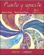 Stock image for Punto y aparte: Spanish in Review/Moving Toward Fluency for sale by ZBK Books