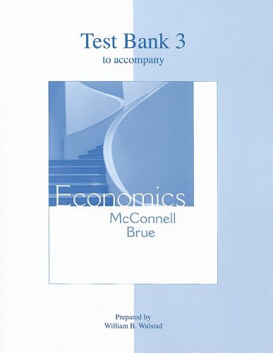 Test Bank 3 to Accompany Economics (9780073273150) by William B. Walstad